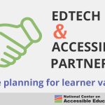 Ed Tech and Accessibility Partnerships Image