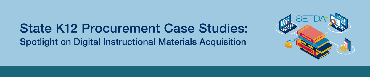 SETDA State K12 Procurement Case Studies