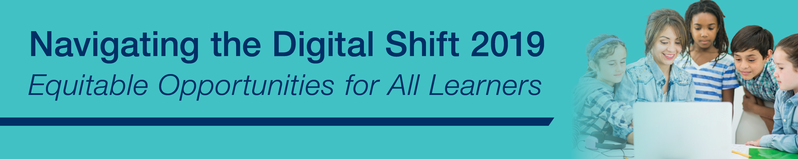Navigating the Digital Shift: Equitable Opportunities for All Learnerrs