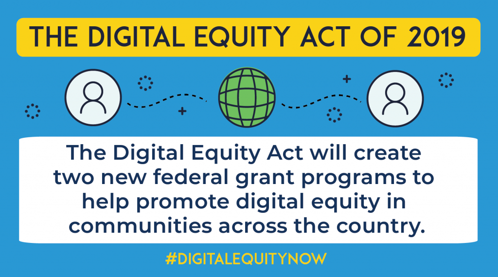 Digital Equity Act of 2019 Leadership, Technology, Innovation