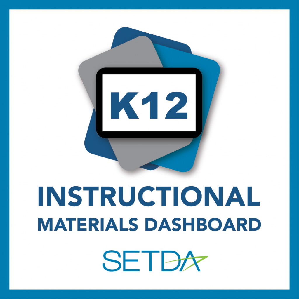 K12 Instructional Materials Dashboard logo with the SETDA logo and K!2 typed in large font over a few tablets.